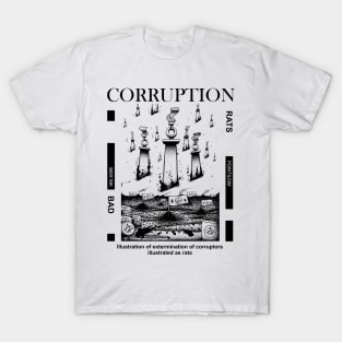 Corruption T-Shirt